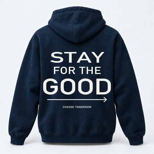 Stay for the Good Hoodie — Midnight Navy
