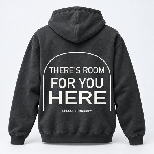 There's Room for You Here Hoodie — Charcoal